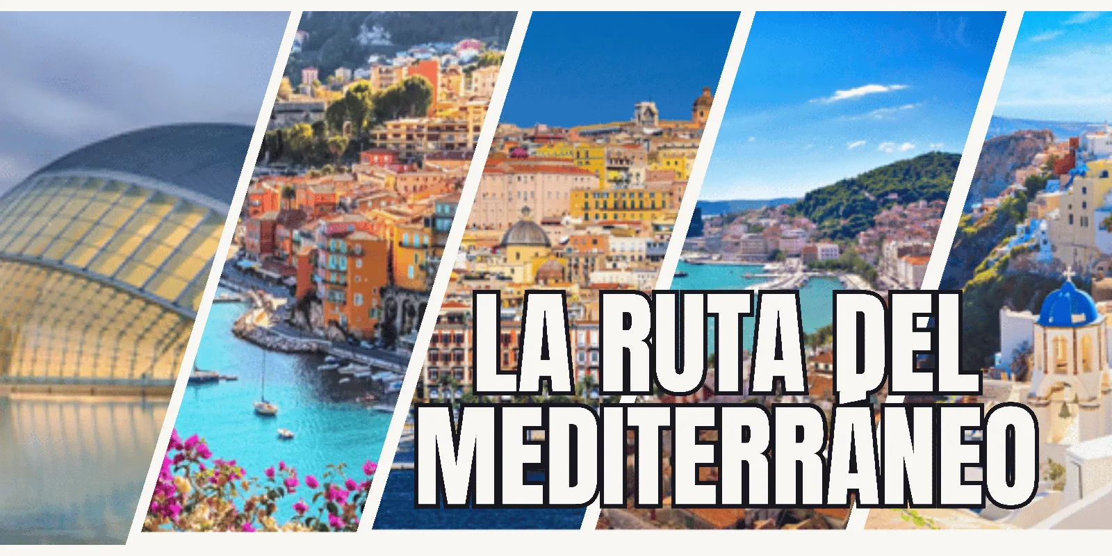La Gran Ruta del Mediterráneo: 25 Destinos Imprescindibles, Guía de Viaje y Consejos Prácticos