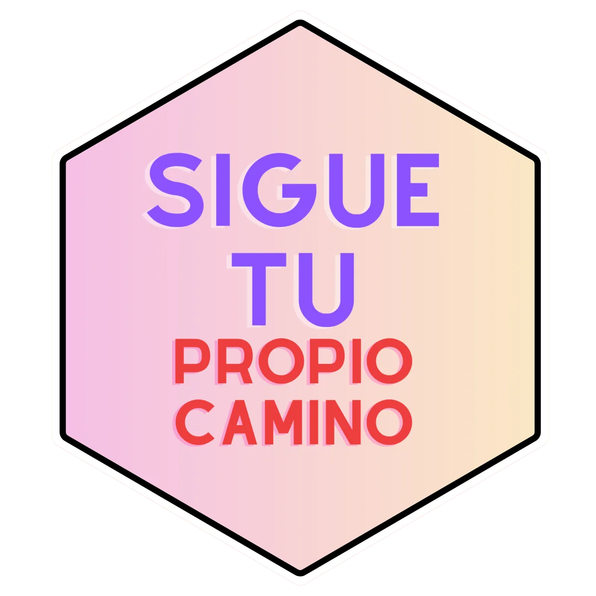 Sigue tu propio camino
